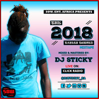 (CLICK RADIO LIVE) Dj Sticky - The 2018 Tables Turned Mixtape by Dj Sticky Turntablist