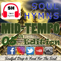 Soul Hymns Mid-Tempo Mix 05 by Soul Hymns
