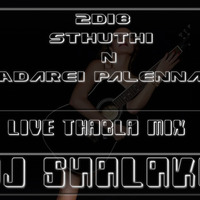 2D18 Adarei Palenna n Sthuthi Live Thabla Mix - DJ ShaLaka by DJ ShaLaka