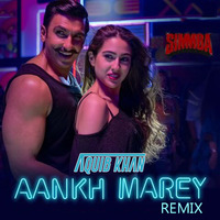 Aankh Marey - DJ Aquib khan - Remix by DJ Aquib Khan
