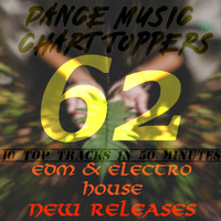 EP #62, ELECTRO HOUSE &amp; EDM NEW RELEASE  JAN'19 by Dance Music Chart TOPpers™| LIVE Dj Sets & Podcasts | by DisME™