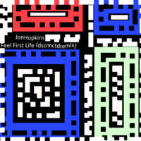 Jon Hopkins - Feel First Life (dscnnctd remix) by dscnnctd