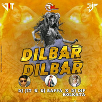 DILBAR DILBAR (REMIX) DJ JIT x DJ BAPPA x DJ DIP KOLKATA(RemixMaza by DJ Bappa Kolkata