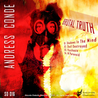 [SD016] Andress Conde - Brutal Truth (2012)