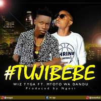 Wizy Tyga ft Mtoto wa Dandu - Tujibebe by GADSTIME