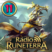 Radio Runeterra 11 - O Meta by Rádio Runeterra