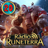 Radio Runeterra 20 - Especial de Natal by Rádio Runeterra