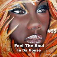 Feel The Soul In Da House #55 by The Smix