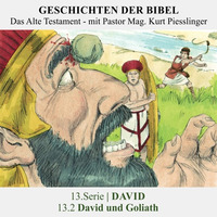 13.Serie | DAVID : 13.2 David und Goliath - Pastor Mag. Kurt Piesslinger by Geschichten der Bibel