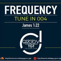 FREQUENCY TUNE IN 004 by THE FREQUENCY