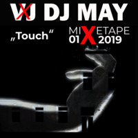 09 VDJ MAY - MIXETAPE Touch by VDJ MAY