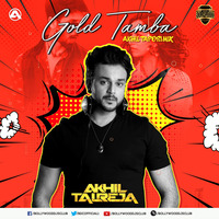 Gold Tamba (Akhil Tapori Mix) - DJ Akhil Talreja [www.musictufan23..net] by suruzmia@gmail.com