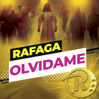 Rafaga - Olvídame [Single Diciembre 2018] by Movida Tropical