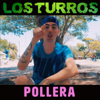 Los Turros - Pollera [Single Enero 2019] by Movida Tropical