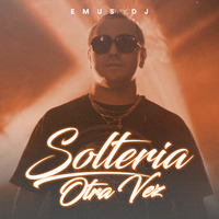 Emus Dj - Soltería Otra Vez [Single Diciembre 2018] by Movida Tropical