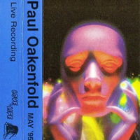 Paul Oakenfold - Live @ Love Of Life 05.1995 by Trance Family Spain Podcast