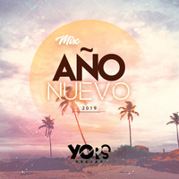 Mix Año Nuevo 2019  - Dj Yors by  Dj Yors
