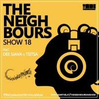 The Neighbours Show 18 by Dee Sjava[deep Mix] by The Neighbour's Sundowner Sounds