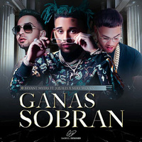 Ganas Sobran - Bryant Myers Ft. Miky Woodz & Justin Quiles by Daniel Morales