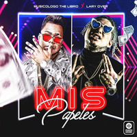 Mis Papeles - Lary Over Ft. Musicologo The Libro by Daniel Morales