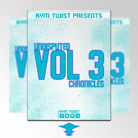 Undisputed Chronicles Vol 3 by Kym Twist