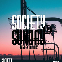 #02 SocietySunday - (Residential Mix) by SocietySundays