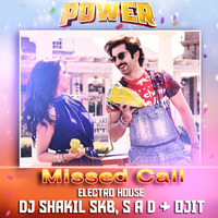 Missed Call (Electro House)-DJ SHAKIL SKB, S A D & OJIT  by DJ OJIT