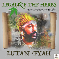 lutan fyah-legalize the herbs by selekta bosso