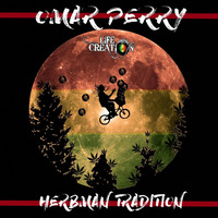 Omar Perry - Herbman Tradition by selekta bosso