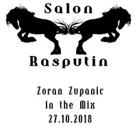 Zoran Zupanic in the Mix @ Salon Rasputin (27.10.2018) by Salon Rasputin