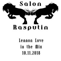 Lennon Love in the Mix @ Salon Rasputin (10.11.2018) by Salon Rasputin