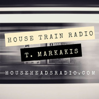 The House Train #1830 with T. Markakis (Original Broadcast 8-9-18) by House Train Radio