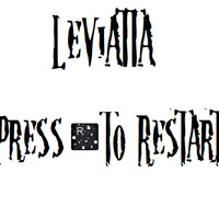 Press R to Restart (Original Mix) by LEVIATTA