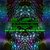 KlangManipulation - Das Haus Ist Mein (Neue Mischung) by KlangManipulation