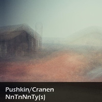 Pushkin/Cranen - NnTnNnTy(s)