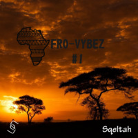 Sqeltah - Afro-Vybez #1 by Sqeltah