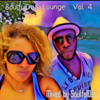 SoulfulDoS Lounge Vol. 4 by SoulfulDoS