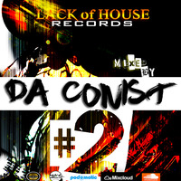 Lack Of House Records #2 Mixed By Da Conist by LowDeepSoulSA