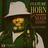 Culture Horn ft. Madi Simmons - I am a Rootsman by Dubophonic Records