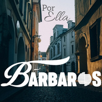 Grupo Bárbaros - Por Ella (2019) by El Género Ranchero