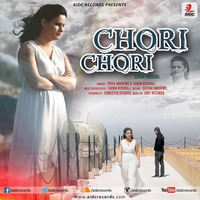Chori Chori { Pria Andrews + Tarun Rishiraj } Cover by Tarun Rishiraj