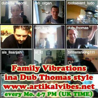 Artikal Family Vibrations // 14th July 2014 by Dub Thomas