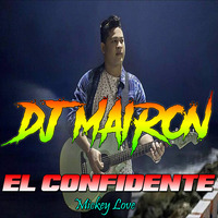 El Confidente - Mickey Love by MaironSampler