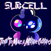 Tryin To Make A Mixtape by SubCell