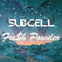 FRE$HPOWDER by SubCell
