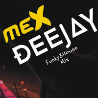Mex Radio Live Funky & House Mix by Mile Master