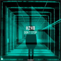 H2HB - Don't Stop (Extended Mix) by DJRAMESH RMX II