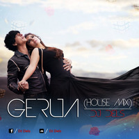 Gerua (House Mix) DJ Dels by Deejay Dels