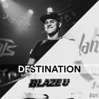 DESTINATION 01 ft. Blaze U by Mike Destiny