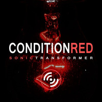 Condition Red by Sonic Transformer